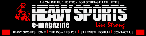 Welcome to Heavy Sports' Online E-Magazine-- An online publication for strength athletes. 